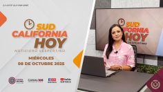 Sudcalifornia Hoy edición vespertina con Daniela Gonzalez – 08 de octubre 2025.