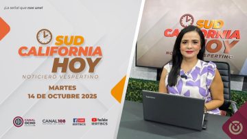 Sudcalifornia Hoy edición vespertina. – 14 de octubre 2025.