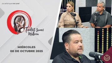 Todos Somos Noticia. – 08 de octubre 2025.
