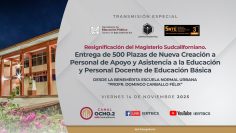 Entrega de 500 plazas de Nueva Creación a Personal de Apoyo al Personal Docente de Educación Básica.