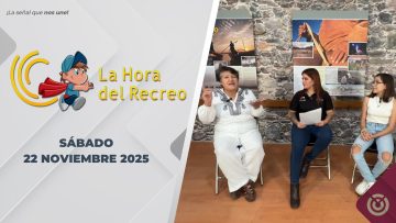 La Hora del Recreo. – 22 de noviembre 2025.