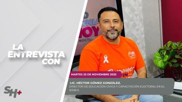 #LaEntrevista con el Lic. Héctor Gómez González. – 25 de noviembre 2025.