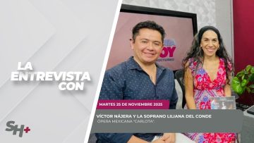 #LaEntrevista con Víctor Nájera y Liliana del Conde. – 25 de noviembre 2025.