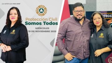 Protección Civil Somos Todos. – 19 de noviembre 2025.