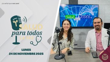 Salud Para Todos – 24 de noviembre 2025