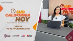 Sudcalifornia Hoy con Daniela González – 06 de noviembre 2025.