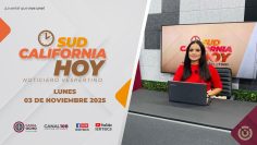 Sudcalifornia Hoy edición con Daniela González – 03 de noviembre 2025.