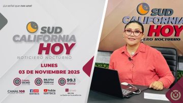 Sudcalifornia Hoy edición nocturna. – 03 de noviembre 2025.