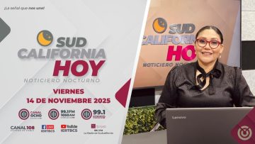 Sudcalifornia Hoy edición nocturna con Zarahí Hamburgo – 14 de noviembre 2025.