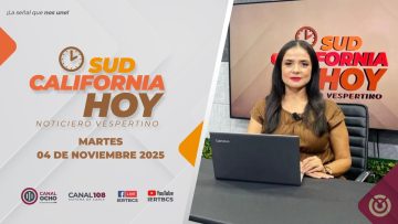 Sudcalifornia Hoy edición vespertina – 04 de noviembre 2025.