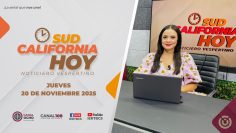 Sudcalifornia Hoy edición vespertina. – 20 de noviembre 2025.
