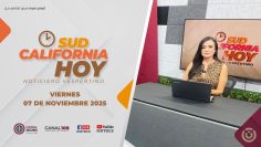 Sudcalifornia Hoy edición vespertina con Daniela González – 07 de noviembre 2025.
