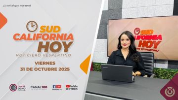 Sudcalifornia Hoy edición vespertina con Daniela González  – 31 de octubre 2025.