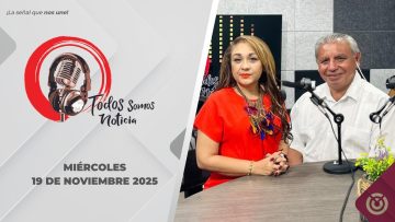 Todos Somos Noticia – 19 de noviembre 2025.
