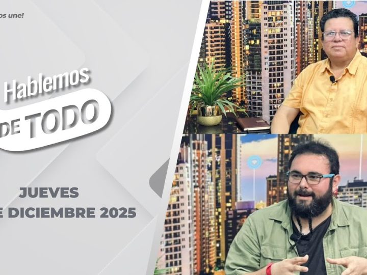 Hablemos de Todo. – 18 de diciembre 2025.