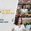 La Hora del Recreo – 12 de diciembre 2025.