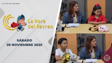 La Hora del Recreo. – 29 de noviembre 2025.