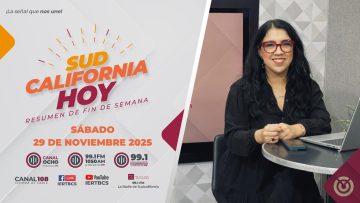 Sintoniza el Resumen de fin de semana #SudcaliforniaHoy con Tania Plateros. – 29 de noviembre 2025.