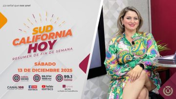 Sudcalifornia Hoy edición fin de semana – 13 de diciembre 2025.