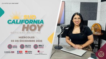 Sudcalifornia Hoy edición matutina – 03 de diciembre 2025.