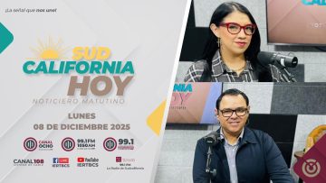 Sudcalifornia Hoy edición matutina. – 08 de diciembre 2025.