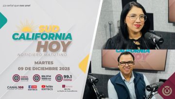 Sudcalifornia Hoy edición matutina. – 09 de diciembre 2025.