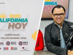 Sudcalifornia Hoy edición matutina. – 17 de diciembre 2025.