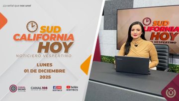 Sudcalifornia Hoy edición vespertina – 01 de diciembre 2025.
