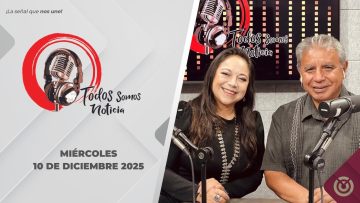 Todos Somos Noticia – 10 de diciembre 2025.