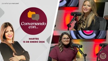 Conversando Con. – 13 de enero 2026.