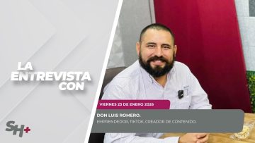 🗣️💬#LaEntrevista con Don Luis Romero, Emprendedor, TikTok, Creador de Contenido. – 23 de enero 2026.