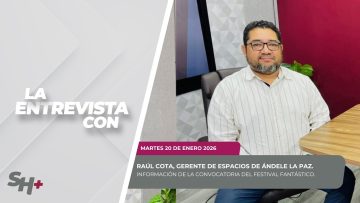 #LaEntrevista con Raúl Cota.  – 20 de enero 2026.