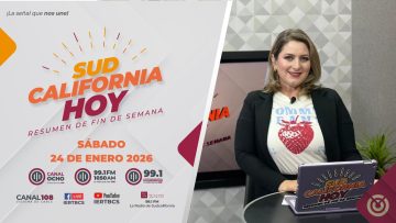 Sintoniza Sudcalifornia Hoy edición fin de semana con Denise Jaquez. – 24 de enero 2026.