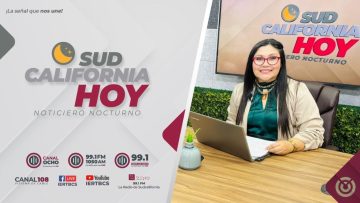 Sudcalifornia Hoy edición nocturna con Zarahí Hamburgo. – 27 de enero 2026.