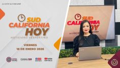 Sudcalifornia Hoy edición vespertina  – 16 de enero 2026.
