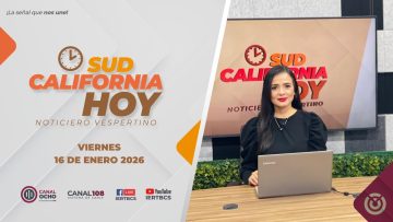 Sudcalifornia Hoy edición vespertina  – 16 de enero 2026.