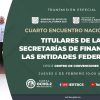 🔴Cuarto Encuentro Nacional de Titulares de las Secretarías de Finanzas de las Entidaded Federativas.