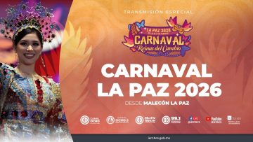 🔴¡EN VIVO! 🎉✨Vive el Carnaval La Paz 2026: “Reinas del Cambio” 🎶🎭 – 13 de febrero 2026