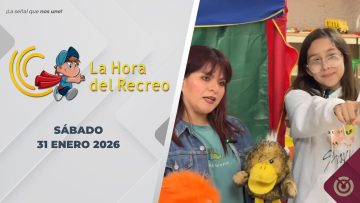 La Hora del Recreo. – 30 de enero 2026.