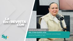 #LaEntrevista con la Dra. Ethna Quiróz León. – 05 de febrero 2026.
