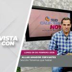 🗣️💬#LaSección Tenemos que hablar con Allan Amador Cervantes. – 09 de febrero de 2026.