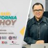 Sudcalifornia Hoy edición matutina con Joel Trujillo González. – 19 de febrero 2026