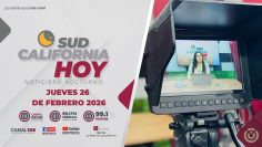 Sudcalifornia Hoy edición nocturna con Zarahí Hamburgo. – 26 de febrero 2026.