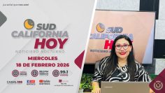 Sudcalifornia Hoy edición nocturna con Zarahí Hamburgo – 18 de febrero 2026.