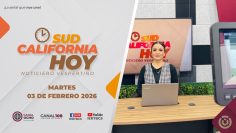 Sudcalifornia Hoy edición vespertina con Daniela González. – 03 de febrero 2026.