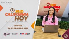 Sudcalifornia Hoy edición vespertina con Daniela González. – 06 de febrero 2026.