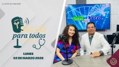 Salud Para Todos. – 02 de marzo 2026.