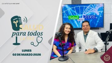 Salud Para Todos. – 02 de marzo 2026.