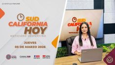 Sudcalifornia Hoy con Daniela González. – 05 de marzo 2026.
