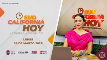 Sudcalifornia Hoy con Daniela González – 09 de marzo 2026.
